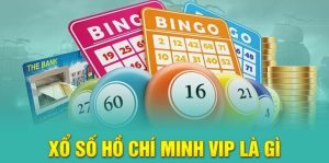 Khái niệm Xổ số Hồ Chí Minh Vip là?